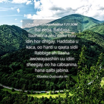 Picture 04 - Sharciga Kunoqoshadiisa 1:21 SOM - Bal eega, Rabbiga Ilaahiinna ahu dalkii buu idin - Bible Verse Picture