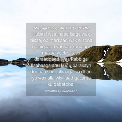 Picture 04 - Sharciga Kunoqoshadiisa 15:10 SOM - Hubaal waa inaad isaga wax siisaa, oo markaad wax - Bible Verse Picture