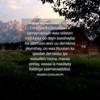 Picture 04 - Sharciga Kunoqoshadiisa 15:2 SOM - Oo sidaad saamaxaad u samaynaysaan waa sidatan: - Bible Verse Picture