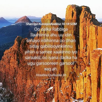Picture 04 - Sharciga Kunoqoshadiisa 16:18 SOM - Oo dalka Rabbiga Ilaahiinna ahu uu idin siinayo - Bible Verse Picture