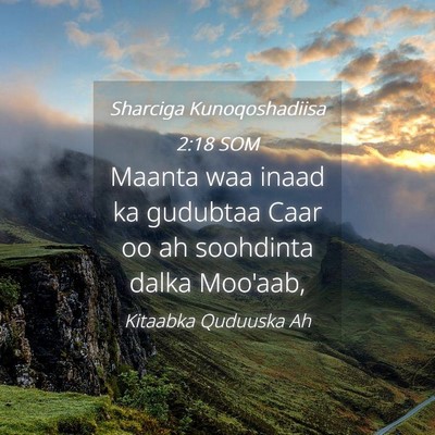Picture 04 - Sharciga Kunoqoshadiisa 2:18 SOM - Maanta waa inaad ka gudubtaa Caar oo ah soohdinta - Bible Verse Picture