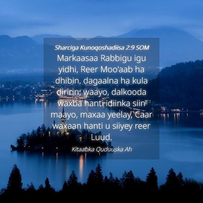 Picture 04 - Sharciga Kunoqoshadiisa 2:9 SOM - Markaasaa Rabbigu igu yidhi, Reer Moo'aab ha - Bible Verse Picture
