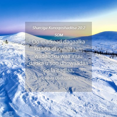 Picture 04 - Sharciga Kunoqoshadiisa 20:2 SOM - Oo markaad dagaalka ku soo dhowaataan, wadaadku - Bible Verse Picture