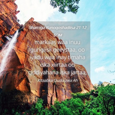 Picture 04 - Sharciga Kunoqoshadiisa 21:12 SOM - markaas waa inuu gurigiisii geeystaa, oo iyadu - Bible Verse Picture