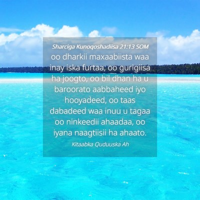 Picture 04 - Sharciga Kunoqoshadiisa 21:13 SOM - oo dharkii maxaabiista waa inay iska furtaa, oo - Bible Verse Picture