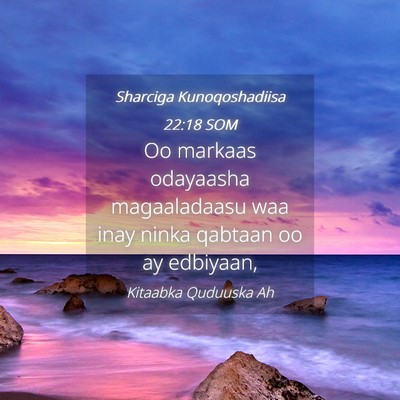 Picture 04 - Sharciga Kunoqoshadiisa 22:18 SOM - Oo markaas odayaasha magaaladaasu waa inay ninka - Bible Verse Picture