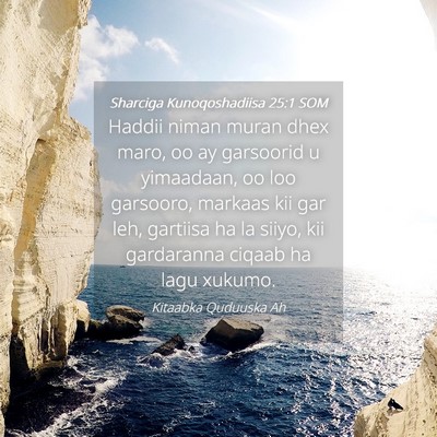 Picture 04 - Sharciga Kunoqoshadiisa 25:1 SOM - Haddii niman muran dhex maro, oo ay garsoorid u - Bible Verse Picture