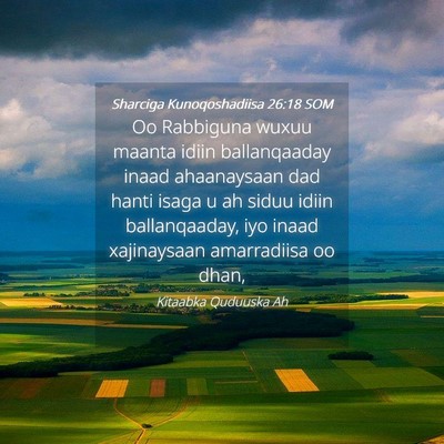 Picture 04 - Sharciga Kunoqoshadiisa 26:18 SOM - Oo Rabbiguna wuxuu maanta idiin ballanqaaday - Bible Verse Picture
