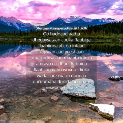Picture 04 - Sharciga Kunoqoshadiisa 28:1 SOM - Oo haddaad aad u dhegaysataan codka Rabbiga - Bible Verse Picture