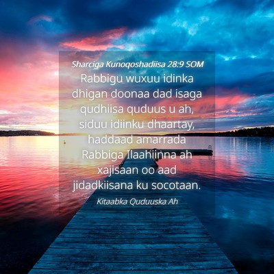 Picture 04 - Sharciga Kunoqoshadiisa 28:9 SOM - Rabbigu wuxuu idinka dhigan doonaa dad isaga - Bible Verse Picture