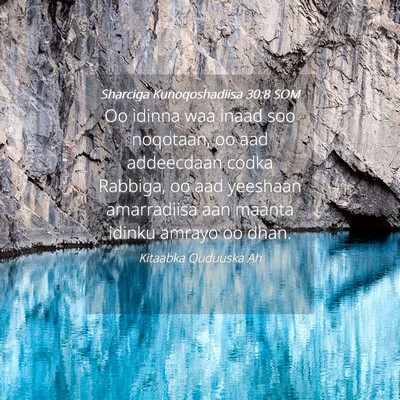 Picture 04 - Sharciga Kunoqoshadiisa 30:8 SOM - Oo idinna waa inaad soo noqotaan, oo aad - Bible Verse Picture