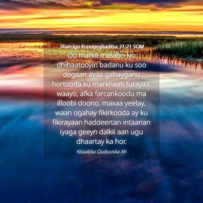 Picture 04 - Sharciga Kunoqoshadiisa 31:21 SOM - Oo markii masiibo iyo dhibaatooyin badanu ku soo - Bible Verse Picture