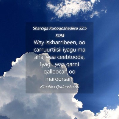 Picture 04 - Sharciga Kunoqoshadiisa 32:5 SOM - Way iskharribeen, oo carruurtiisii iyagu ma aha, - Bible Verse Picture