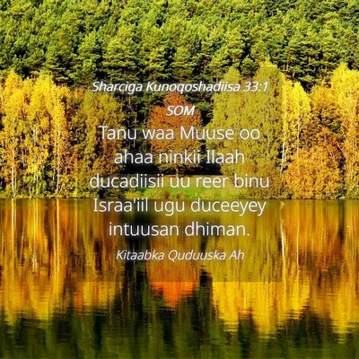 Picture 04 - Sharciga Kunoqoshadiisa 33:1 SOM - Tanu waa Muuse oo ahaa ninkii Ilaah ducadiisii uu - Bible Verse Picture
