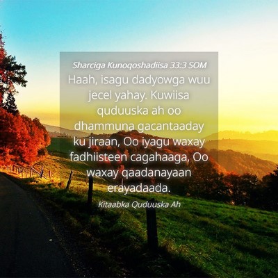 Picture 04 - Sharciga Kunoqoshadiisa 33:3 SOM - Haah, isagu dadyowga wuu jecel yahay. Kuwiisa - Bible Verse Picture