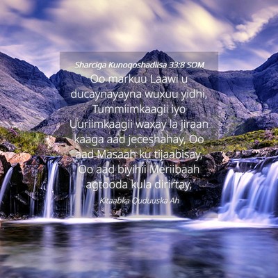 Picture 04 - Sharciga Kunoqoshadiisa 33:8 SOM - Oo markuu Laawi u ducaynayayna wuxuu yidhi, - Bible Verse Picture