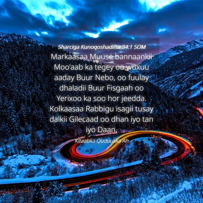 Picture 04 - Sharciga Kunoqoshadiisa 34:1 SOM - Markaasaa Muuse bannaankii Moo'aab ka tegey oo - Bible Verse Picture