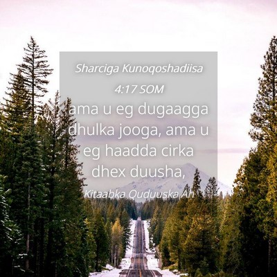 Picture 04 - Sharciga Kunoqoshadiisa 4:17 SOM - ama u eg dugaagga dhulka jooga, ama u eg haadda - Bible Verse Picture