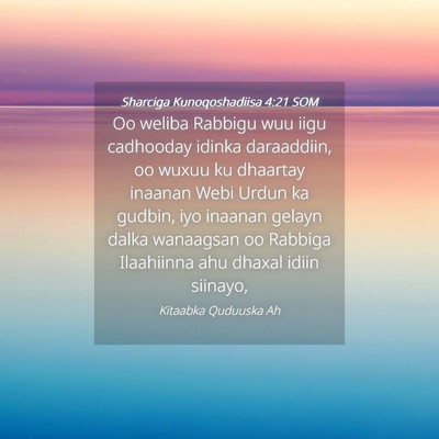 Picture 04 - Sharciga Kunoqoshadiisa 4:21 SOM - Oo weliba Rabbigu wuu iigu cadhooday idinka - Bible Verse Picture