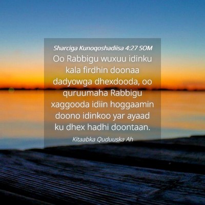 Picture 04 - Sharciga Kunoqoshadiisa 4:27 SOM - Oo Rabbigu wuxuu idinku kala firdhin doonaa - Bible Verse Picture