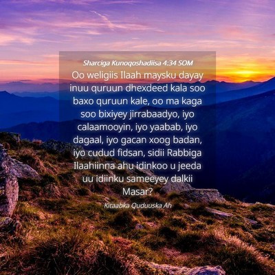 Picture 04 - Sharciga Kunoqoshadiisa 4:34 SOM - Oo weligiis Ilaah maysku dayay inuu quruun - Bible Verse Picture