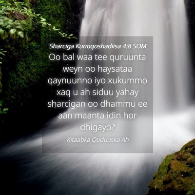 Picture 04 - Sharciga Kunoqoshadiisa 4:8 SOM - Oo bal waa tee quruunta weyn oo haysataa - Bible Verse Picture