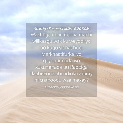Picture 04 - Sharciga Kunoqoshadiisa 6:20 SOM - Wakhtiga iman doona markii wiilkaagu wax ku - Bible Verse Picture