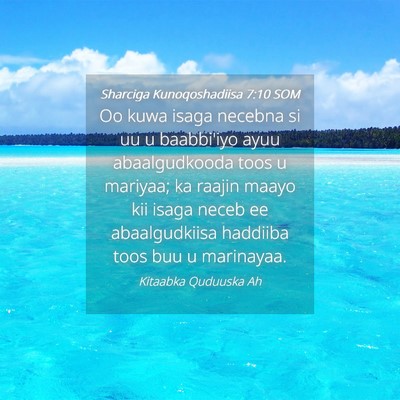 Picture 04 - Sharciga Kunoqoshadiisa 7:10 SOM - Oo kuwa isaga necebna si uu u baabbi'iyo ayuu - Bible Verse Picture
