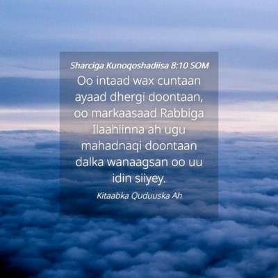 Picture 04 - Sharciga Kunoqoshadiisa 8:10 SOM - Oo intaad wax cuntaan ayaad dhergi doontaan, oo - Bible Verse Picture