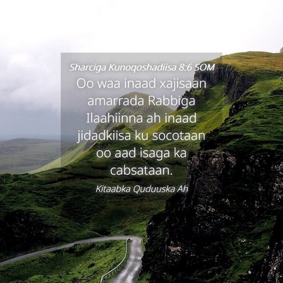 Picture 04 - Sharciga Kunoqoshadiisa 8:6 SOM - Oo waa inaad xajisaan amarrada Rabbiga Ilaahiinna - Bible Verse Picture