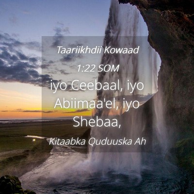 Picture 04 - Taariikhdii Kowaad 1:22 SOM - iyo Ceebaal, iyo Abiimaa'el, iyo - Bible Verse Picture
