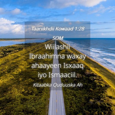 Picture 04 - Taariikhdii Kowaad 1:28 SOM - Wiilashii Ibraahimna waxay ahaayeen Isxaaq iyo - Bible Verse Picture