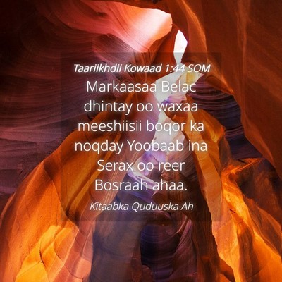 Picture 04 - Taariikhdii Kowaad 1:44 SOM - Markaasaa Belac dhintay oo waxaa meeshiisii boqor - Bible Verse Picture
