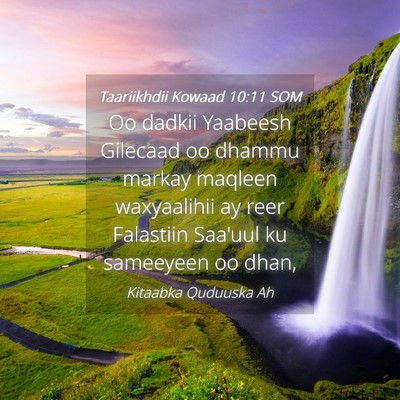 Picture 04 - Taariikhdii Kowaad 10:11 SOM - Oo dadkii Yaabeesh Gilecaad oo dhammu markay - Bible Verse Picture