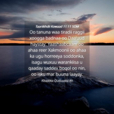 Picture 04 - Taariikhdii Kowaad 11:11 SOM - Oo tanuna waa tiradii raggii xoogga badnaa oo - Bible Verse Picture