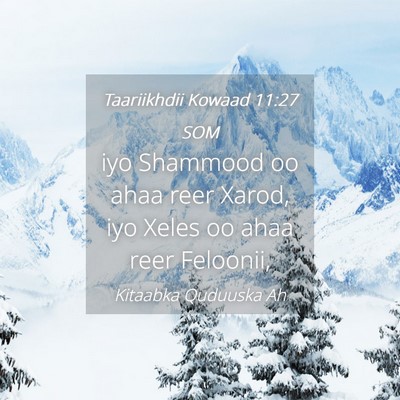 Picture 04 - Taariikhdii Kowaad 11:27 SOM - iyo Shammood oo ahaa reer Xarod, iyo Xeles oo - Bible Verse Picture