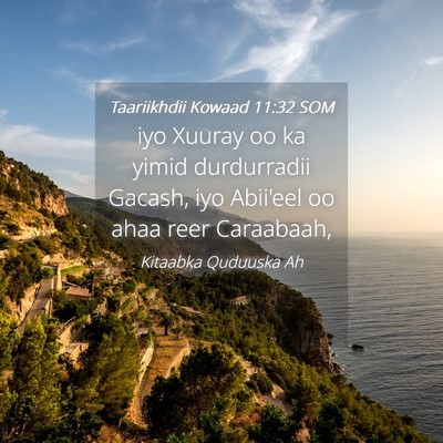 Picture 04 - Taariikhdii Kowaad 11:32 SOM - iyo Xuuray oo ka yimid durdurradii Gacash, iyo - Bible Verse Picture