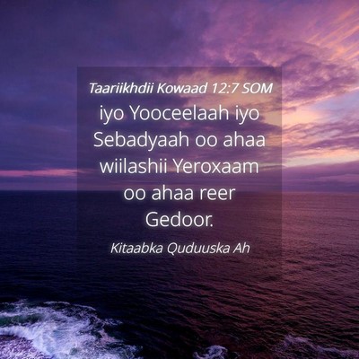 Picture 04 - Taariikhdii Kowaad 12:7 SOM - iyo Yooceelaah iyo Sebadyaah oo ahaa wiilashii - Bible Verse Picture