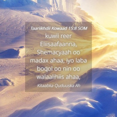Picture 04 - Taariikhdii Kowaad 15:8 SOM - kuwii reer Eliisaafaanna, Shemacyaah oo madax - Bible Verse Picture