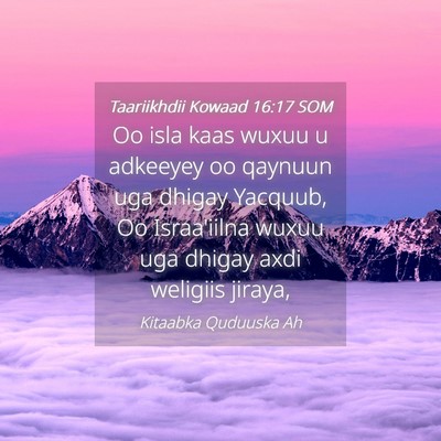 Picture 04 - Taariikhdii Kowaad 16:17 SOM - Oo isla kaas wuxuu u adkeeyey oo qaynuun uga - Bible Verse Picture