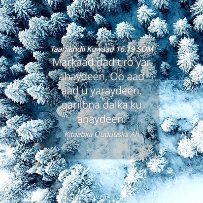 Picture 04 - Taariikhdii Kowaad 16:19 SOM - Markaad dad tiro yar ahaydeen, Oo aad aad u - Bible Verse Picture
