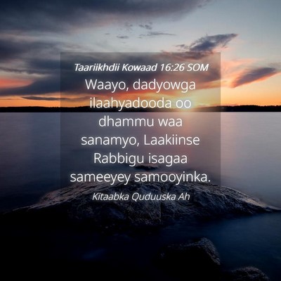 Picture 04 - Taariikhdii Kowaad 16:26 SOM - Waayo, dadyowga ilaahyadooda oo dhammu waa - Bible Verse Picture