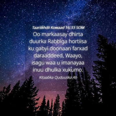 Picture 04 - Taariikhdii Kowaad 16:33 SOM - Oo markaasay dhirta duurka Rabbiga hortiisa ku - Bible Verse Picture