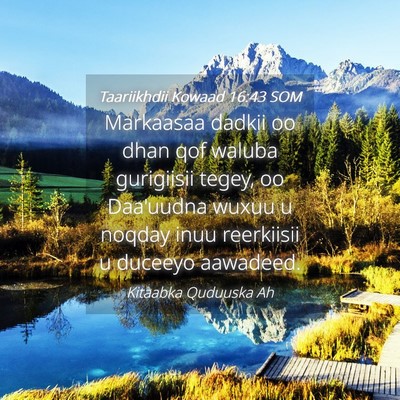 Picture 04 - Taariikhdii Kowaad 16:43 SOM - Markaasaa dadkii oo dhan qof waluba gurigiisii - Bible Verse Picture