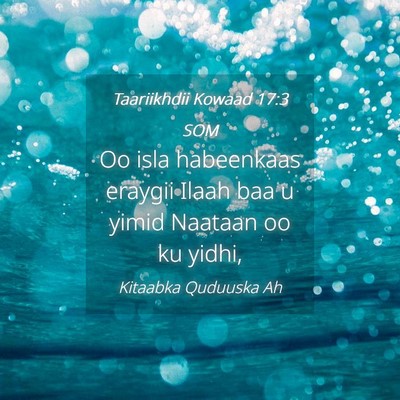 Picture 04 - Taariikhdii Kowaad 17:3 SOM - Oo isla habeenkaas eraygii Ilaah baa u yimid - Bible Verse Picture