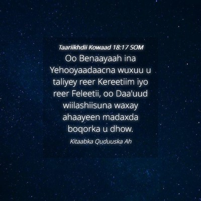 Picture 04 - Taariikhdii Kowaad 18:17 SOM - Oo Benaayaah ina Yehooyaadaacna wuxuu u taliyey - Bible Verse Picture