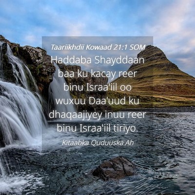 Picture 04 - Taariikhdii Kowaad 21:1 SOM - Haddaba Shayddaan baa ku kacay reer binu - Bible Verse Picture