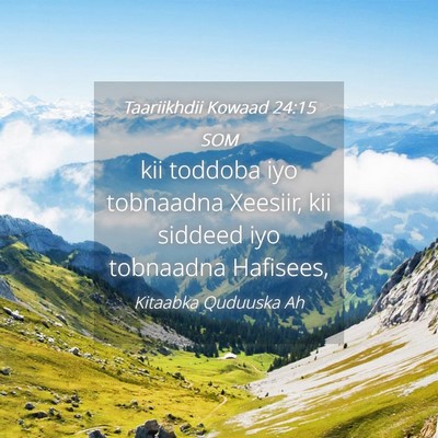 Picture 04 - Taariikhdii Kowaad 24:15 SOM - kii toddoba iyo tobnaadna Xeesiir, kii siddeed - Bible Verse Picture