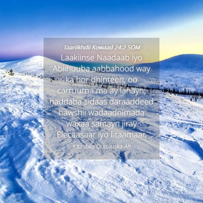 Picture 04 - Taariikhdii Kowaad 24:2 SOM - Laakiinse Naadaab iyo Abiihuuba aabbahood way ka - Bible Verse Picture