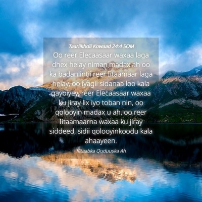 Picture 04 - Taariikhdii Kowaad 24:4 SOM - Oo reer Elecaasaar waxaa laga dhex helay niman - Bible Verse Picture